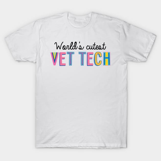 Vet Tech Gifts | World's cutest Vet Tech T-Shirt by BetterManufaktur